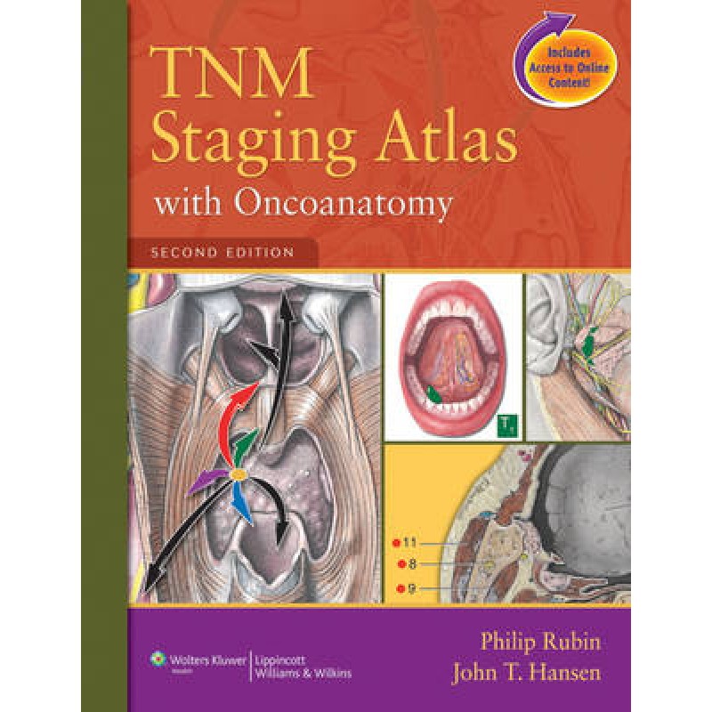 TNM Staging Atlas with 3D Oncoanatomy , 2/e